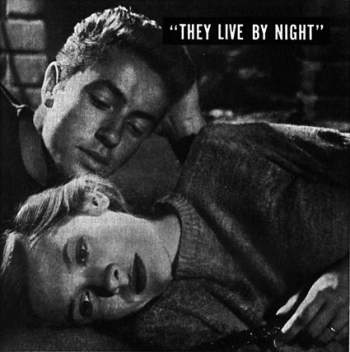 Farley Granger and Cathy O'Donnell in THEY LIVE BY NIGHT