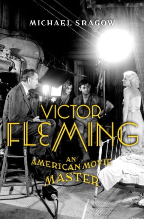 Victor Fleming - An American Movie Master